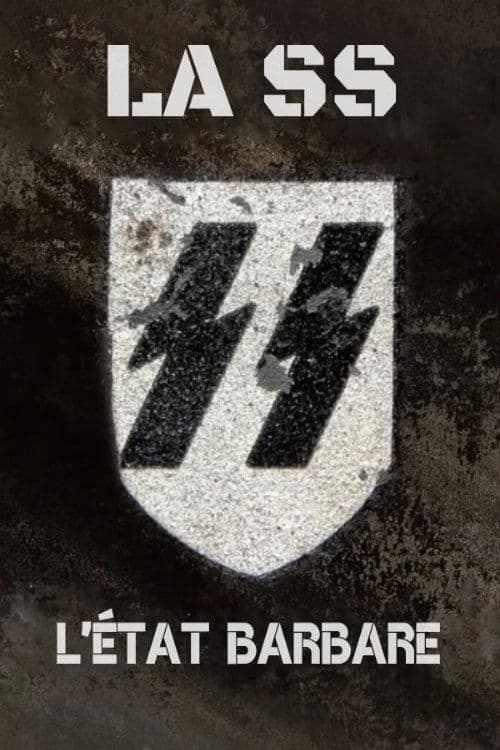 Affiche de La SS : L'État barbare