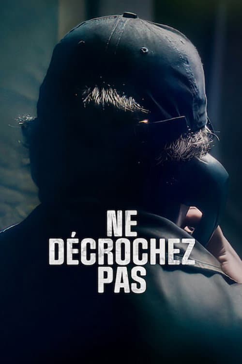 Affiche de Ne décrochez pas
