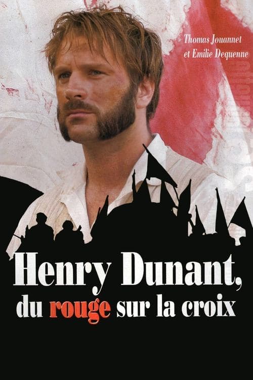 Affiche de Henry Dunant : Du rouge sur la croix