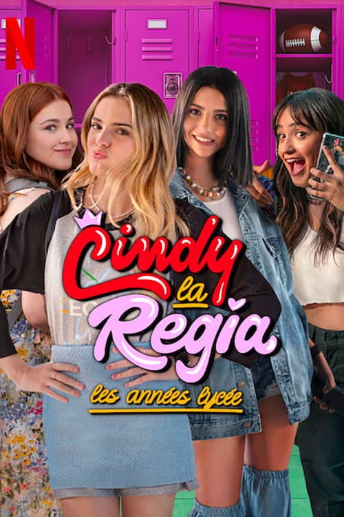 Affiche de Cindy la Régia : les années lycée