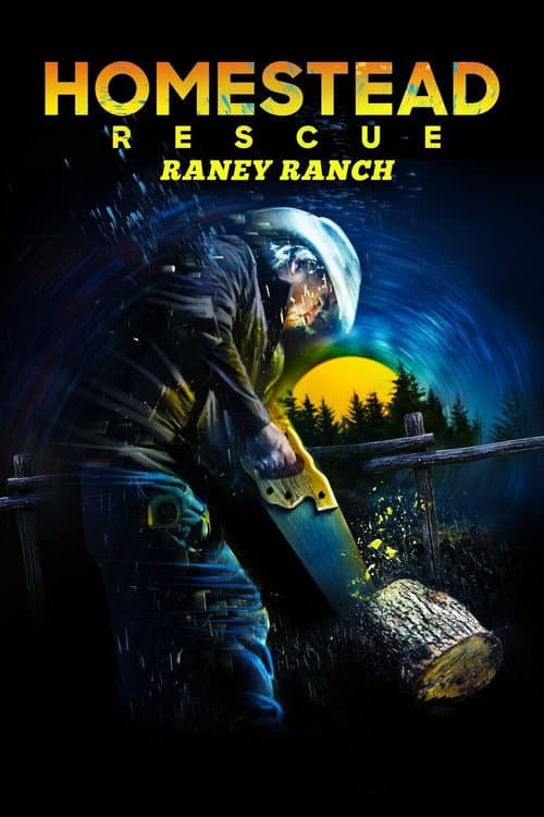 Affiche de Habitations en péril : Le ranch des Raney