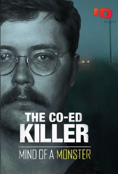 Affiche de The Co-Ed Killer: Mind of a Monster