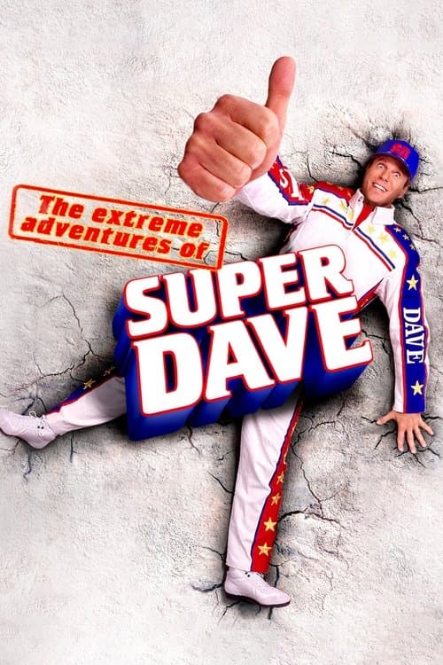 Affiche de The Extreme Adventures of Super Dave