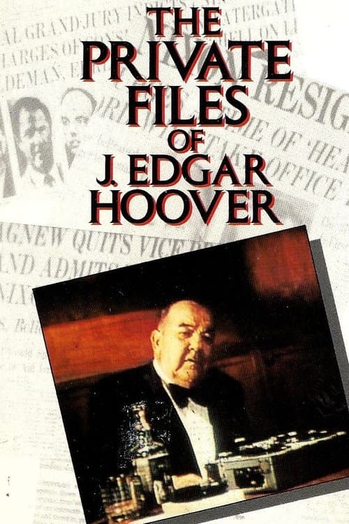 Affiche de The Private Files of J. Edgar Hoover