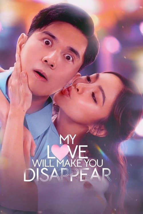 Affiche de Mon Amour, Te Ferai Disparaître