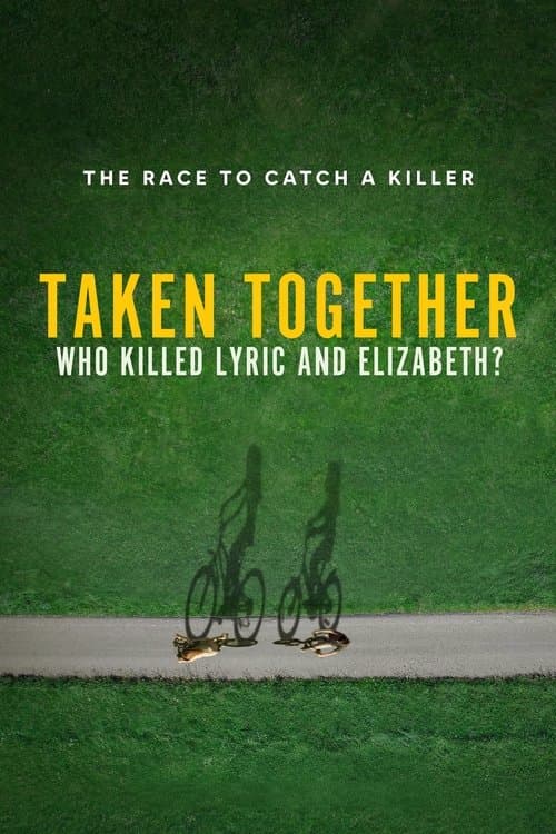 Affiche de Taken Together: Who Killed Lyric and Elizabeth?