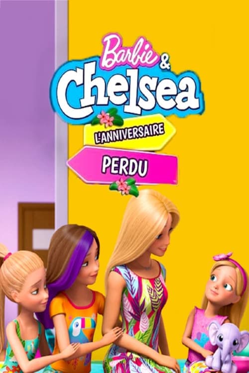 Affiche de Barbie et Chelsea : L'anniversaire perdu