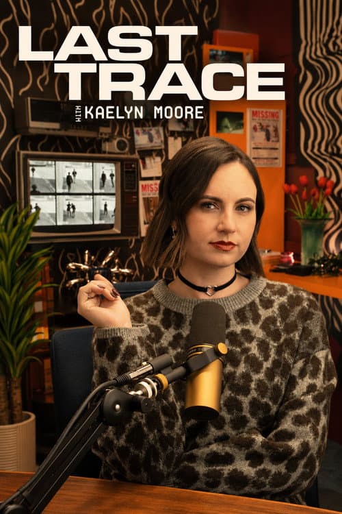 Affiche de Last Trace with Kaelyn Moore