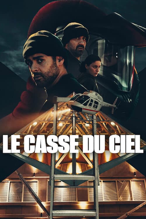 Affiche de Le Casse du ciel