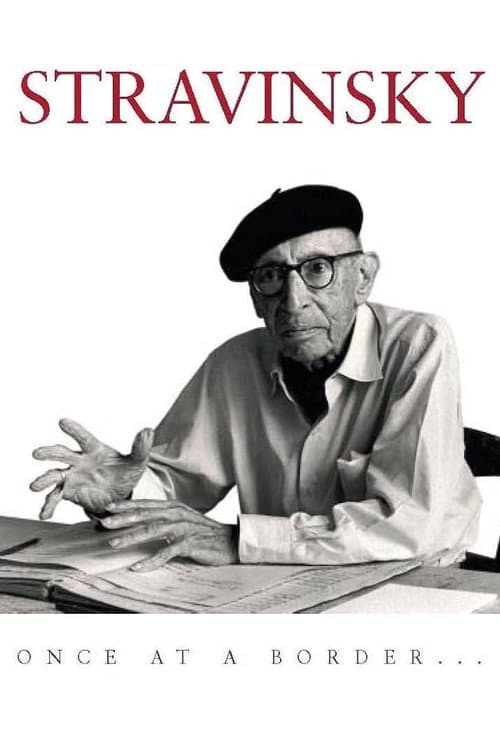 Affiche de Stravinsky: Once at a Border...