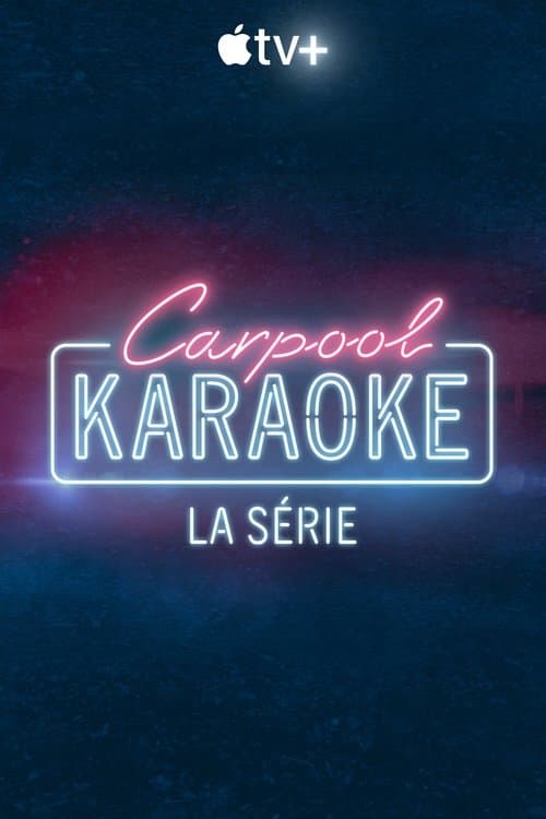Affiche de Carpool Karaoke : la série