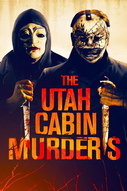 Affiche de The Utah Cabin Murders