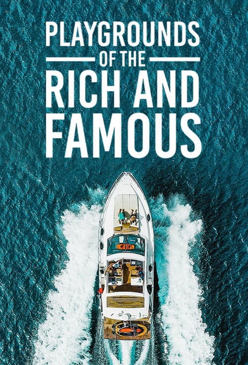 Affiche de Playgrounds of the Rich and Famous