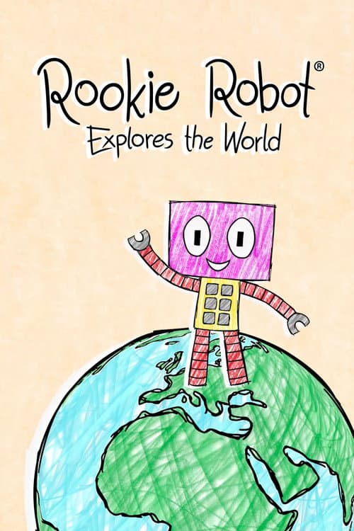 Affiche de Rookie Robot Explores the World
