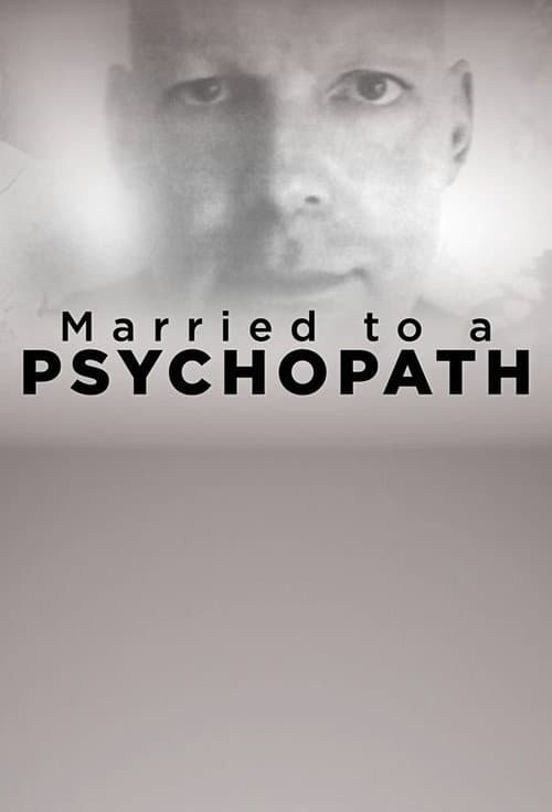 Affiche de Married to a Psychopath