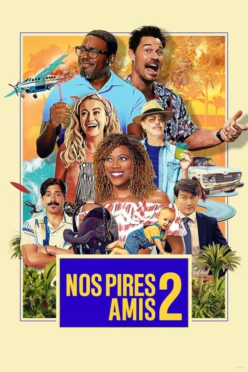 Affiche de Nos pires amis 2