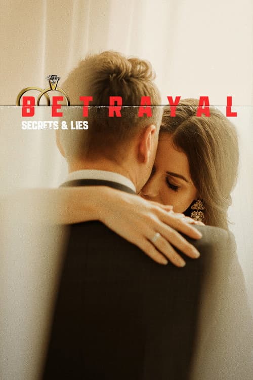 Affiche de Betrayal: Secrets & Lies