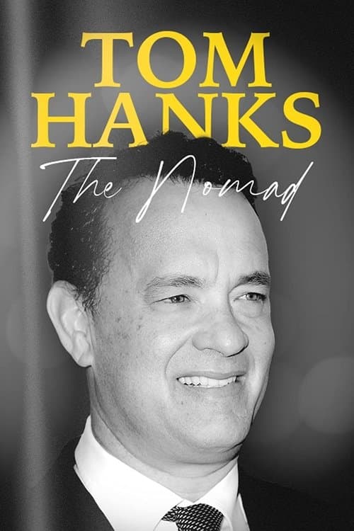 Affiche de Tom Hanks: The Nomad