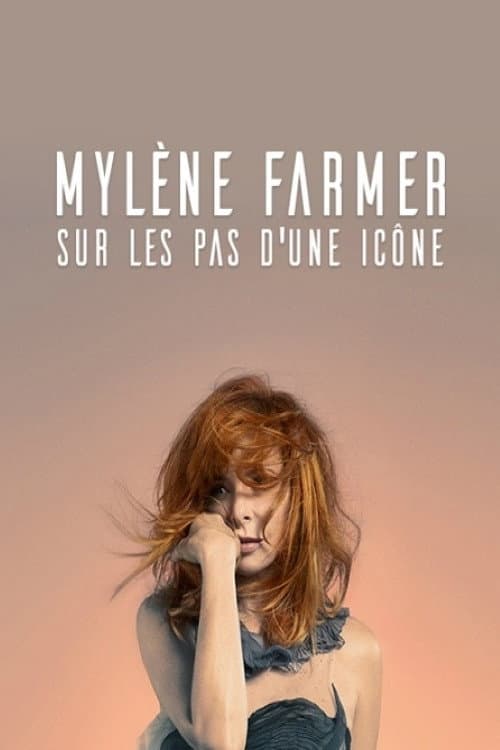 Affiche de Mylène Farmer : sur les pas d'une icône