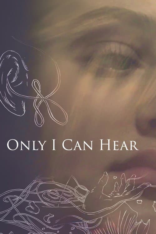Affiche de Only I Can Hear