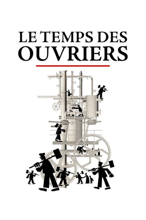 Affiche de Le Temps des ouvriers