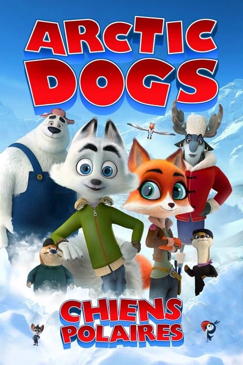 Affiche de Arctic Dogs : Mission polaire