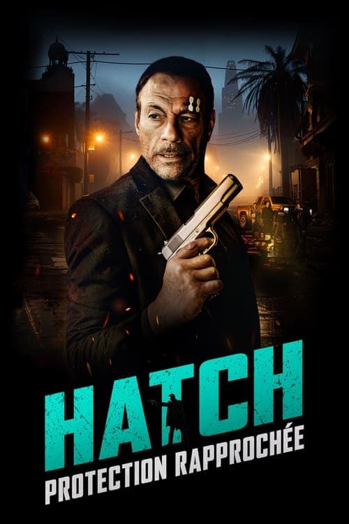 Affiche de Hatch : Protection rapprochée