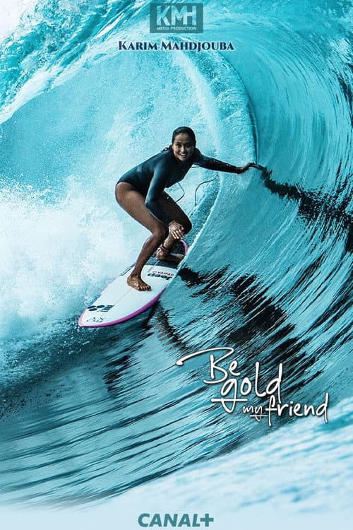 Affiche de Be Gold, My Friend
