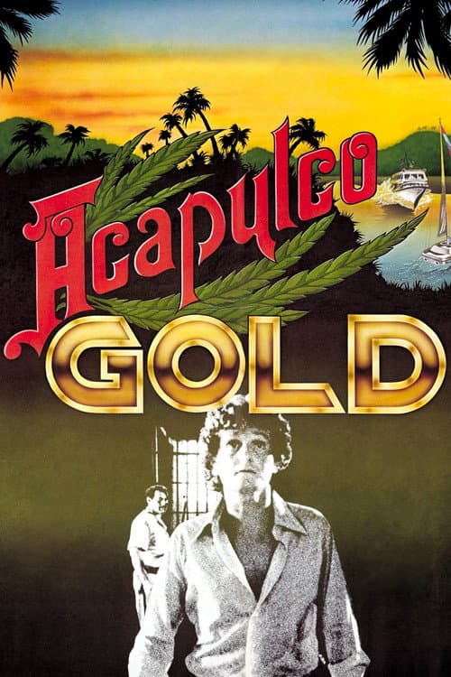 Affiche de Acapulco Gold