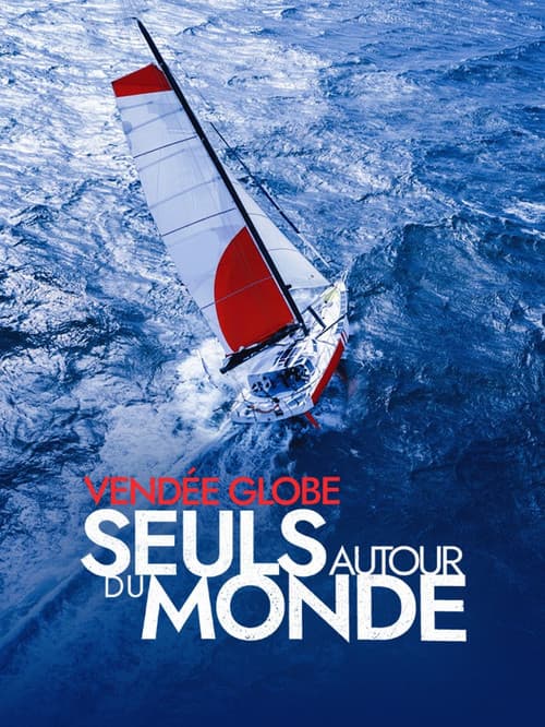 Affiche de Vendée Globe, seuls autour du monde