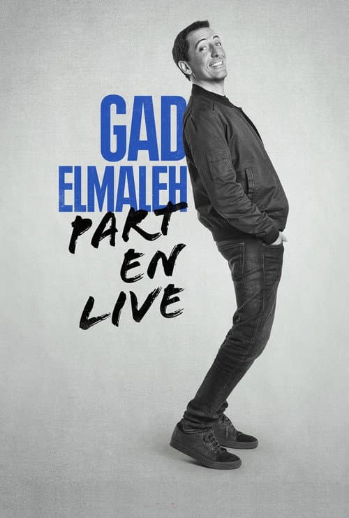 Affiche de Gad Elmaleh - Part en Live