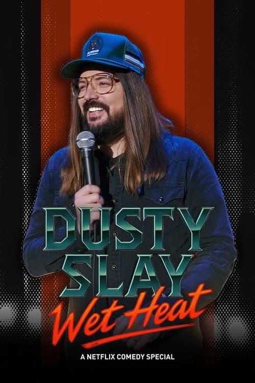 Affiche de Dusty Slay: Wet Heat