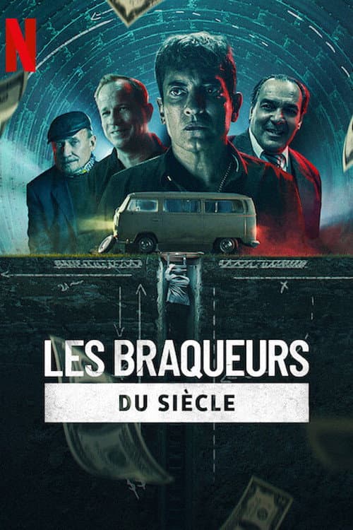 Affiche de Les Braqueurs du siècle