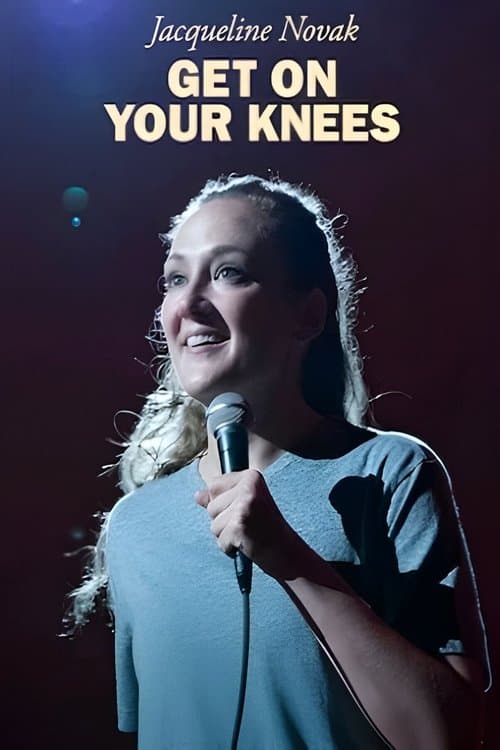 Affiche de Jacqueline Novak: Get on Your Knees