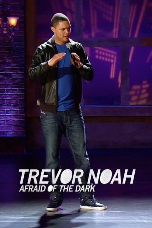Affiche de Trevor Noah: Afraid of the Dark