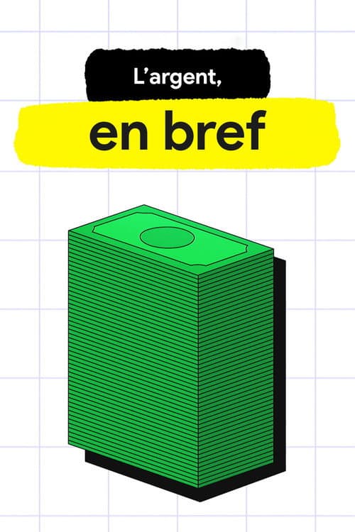 Affiche de L’Argent, en bref