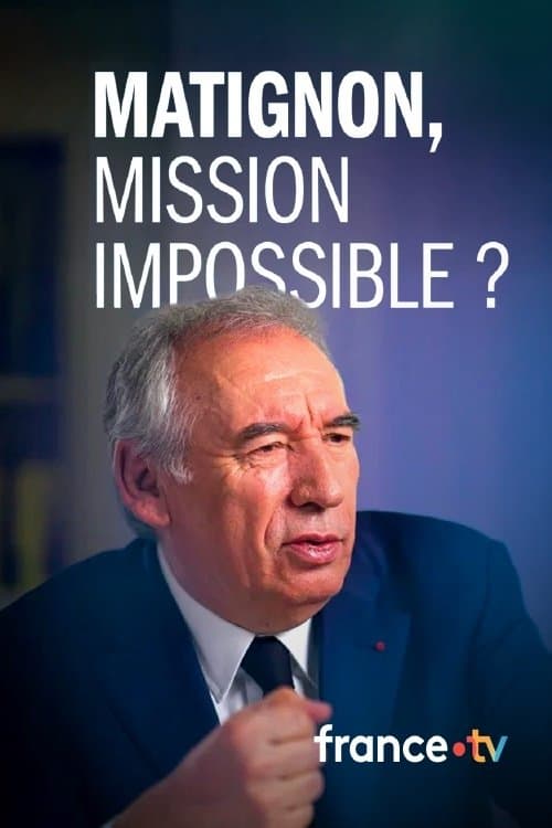 Affiche de Matignon, mission impossible ?