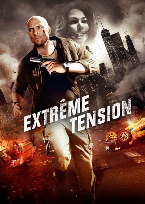 Affiche de Extrême tension