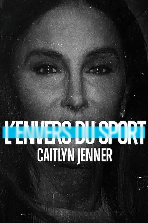 Affiche de L'Envers du sport : Caitlyn Jenner