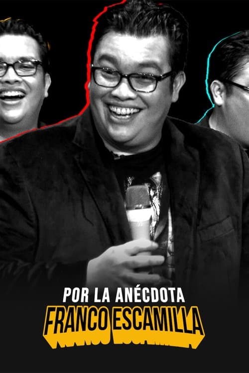 Affiche de Franco Escamilla: por la anécdota