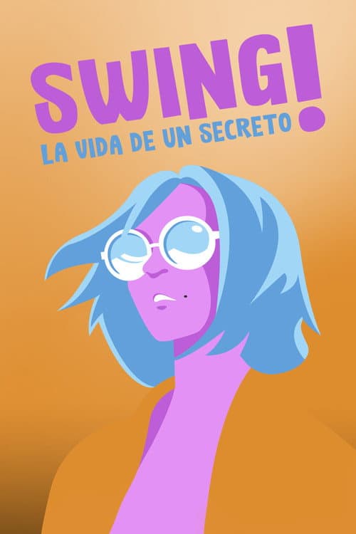Affiche de Swing! La vida d’un secret