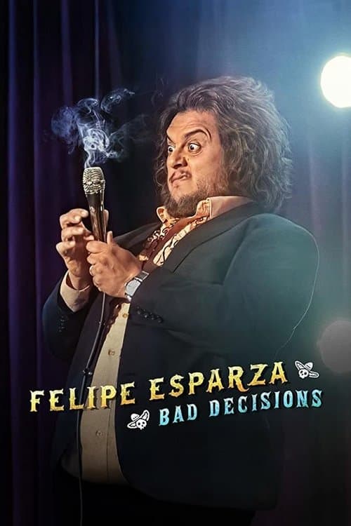 Affiche de Felipe Esparza: Bad Decisions