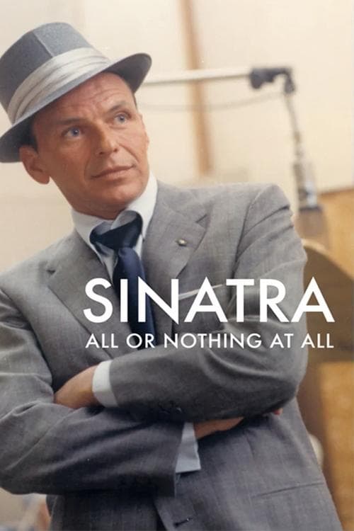 Affiche de Sinatra: All or Nothing at All