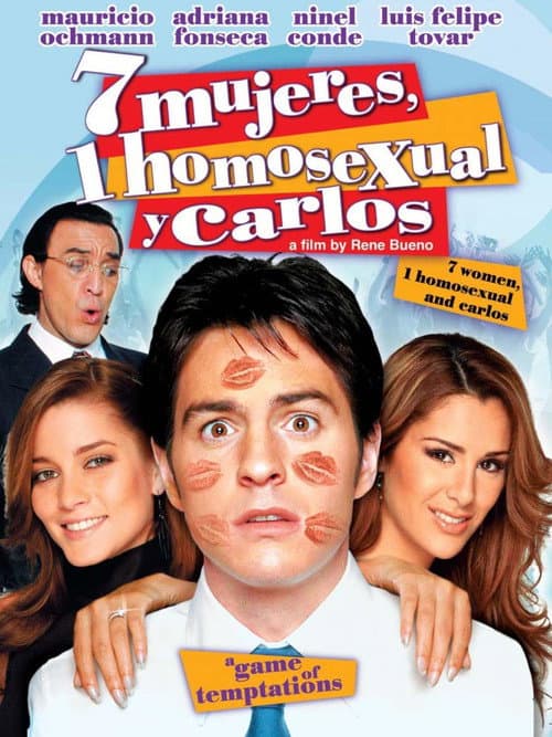 Affiche de 7 Mujeres, 1 Homosexual y Carlos