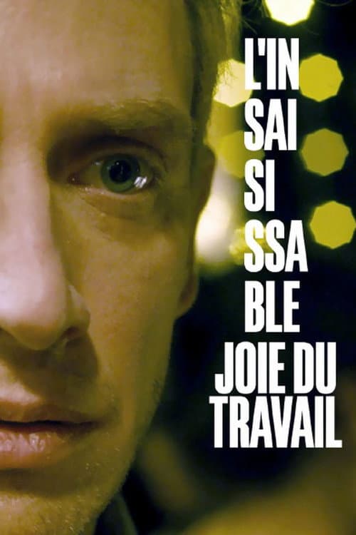 Affiche de L'insaisissable joie du travail