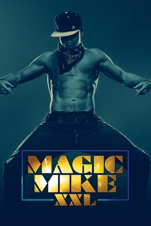 Affiche de Magic Mike XXL