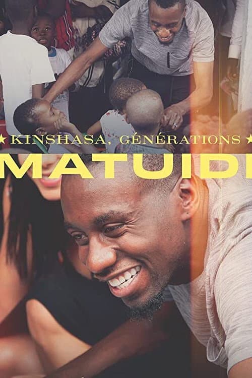 Affiche de Kinshasa, générations Matuidi
