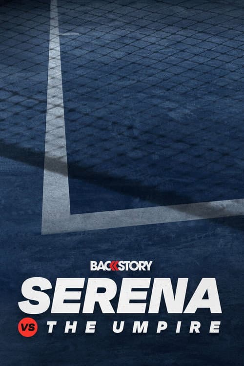 Affiche de Backstory: Serena vs. The Umpire