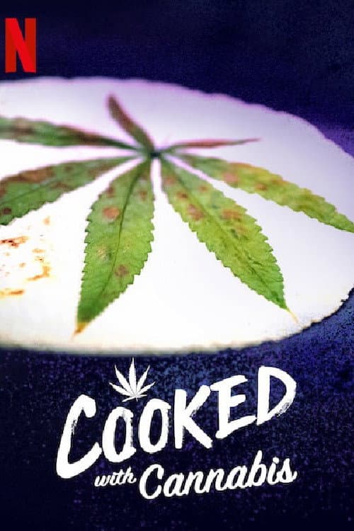 Affiche de Cooked With Cannabis