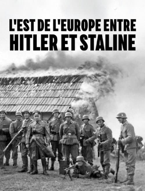 Affiche de L’Est de l’Europe entre Hitler et Staline : Une terre de sang